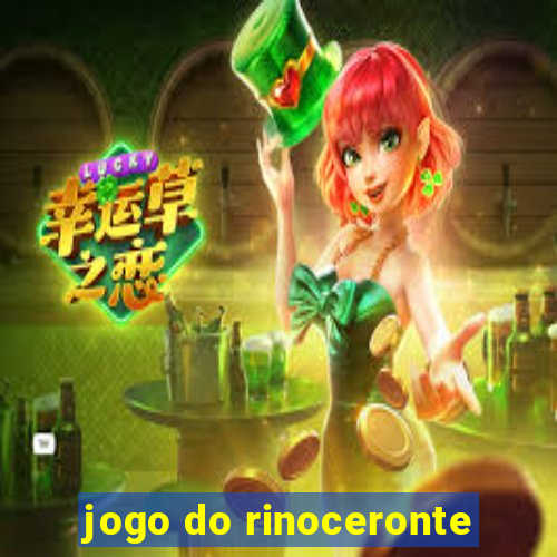 jogo do rinoceronte